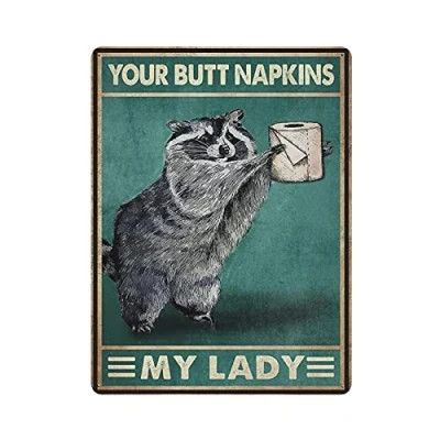 Image of Dreacoss Your Butt Napkins My Lady, Raccoon Tin Signs, Lover Gift, Retro Funny Metal Sign Vintage Poster Wall Art for Kitchen Garden Bathroom Farm Home Coffee Decor Sign,12x16 inches