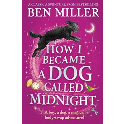 Image of How I Became a Dog Called Midnight: magical adventure from The bestselling author of Day Fell Into Fairytale