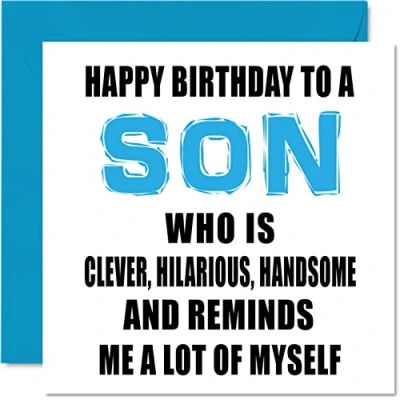 Image of Funny Birthday Cards for Son Smart, Funny, Good Looking Just Like Me Joke Happy Card from Mum or Dad, Gifts, 145mm x Greeting Gift