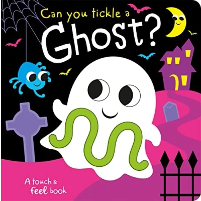 Image of Can you tickle a ghost? (Touch Feel &amp; Tickle!)