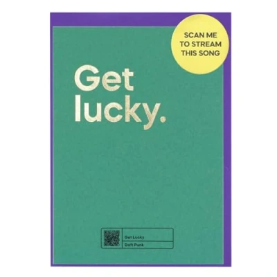 Image of Say It With Songs Greeting Card Get Lucky Daft Punk Scan QR Code and Play on Spotify, YouTube or Amazon Music Birthday, Celebrations, Anniversary, Valentines, Mother’s/Father’s Day.