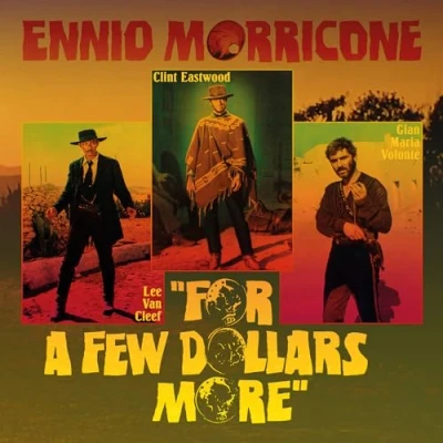 Image of Ennio Morricone For A Few Dollars More Cactus Green Sealed 2015 Italian vinyl LP AMSLP166