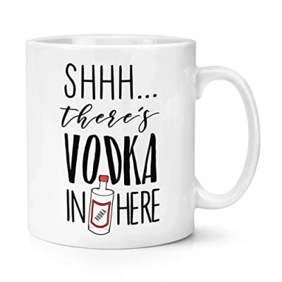 Image of Shhh There&#039;s Vodka in Here 10oz Mug Cup