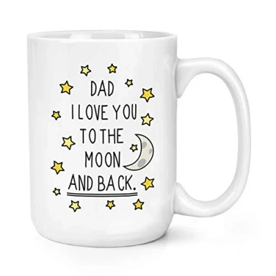 Image of Dad I Love You to The Moon and Back 15oz Large Mug Cup