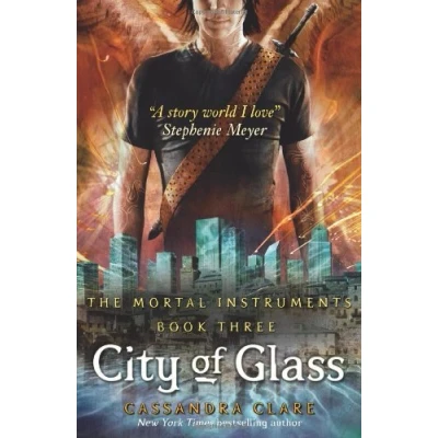 Image of By Cassandra Clare The Mortal Instruments (City of Glass #3) (1ST)