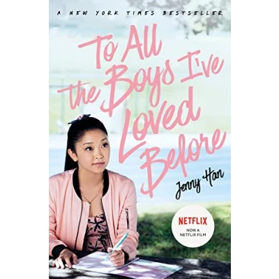 Image of To all the boys I&#039;ve loved before