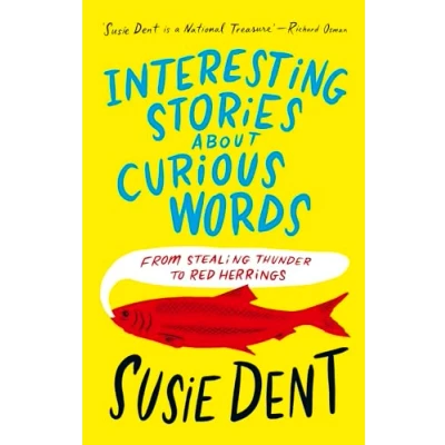 Image of Interesting Stories about Curious Words: From Stealing Thunder to Red Herrings