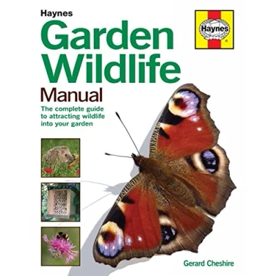 Image of Garden Wildlife Manual: How to Attract Your (Haynes Manuals)