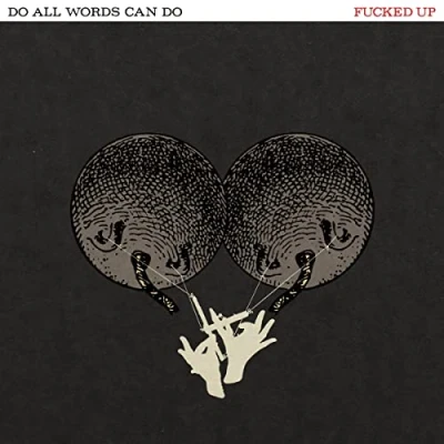 Image of Fucked Up Do All Words Can Sealed 2022 UK vinyl LP OLE1795LP