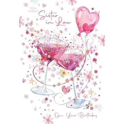 Image of Cherry Orchard Lovely Sister in Law Birthday Card with Envelope, Gorgeous design Cocktail glasses, Balloons, flowers &amp; hearts Gold Foil Finish
