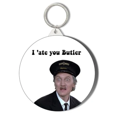 Image of Gift Insanity ON THE BUSES BLAKEY I HATE YOU BUTLER 45mm Keyring