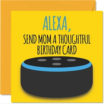 Image of Funny Birthday Cards for Mom Alexa Joke Happy Card from Daughter Son, Mother Banter Gifts, 145mm x Humour Greeting Mama Mum Mam Mommy