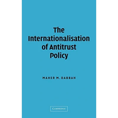 Image of The Internationalisation of Antitrust Policy