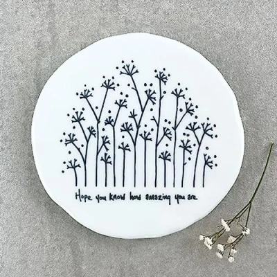 Image of East of India Porcelain Coaster &#039;Hope You know how Amazing Are&#039; Friendship Keepsake Gift, Gift For Friends Family, Round Kitchen