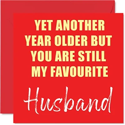 Image of Funny Birthday Cards for Husband Another Year Older Still My Favourite Banter Happy Card from Wife Gifts, 145mm x Joke Humour Greeting Gift Partner Companion