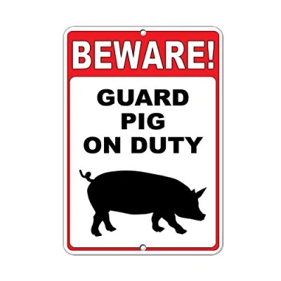 Image of Beware! Guard Pig On Duty Funny Quote Aluminum Metal Sign 8x12