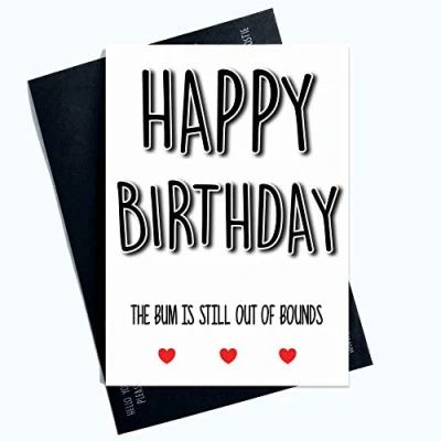 Image of Funny Birthday Cards Happy Bum Still Out of Bounds Boyfriend Joke PC881