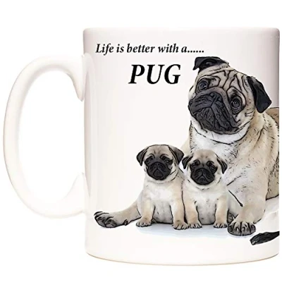 Image of Pug Mug. Life is Better with A Pug. Dog Ceramic Gift