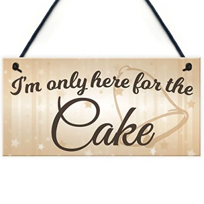 Image of RED OCEAN Only Here For The Cake Wedding Prop Novelty Hanging Plaque Sign Decoration Gift