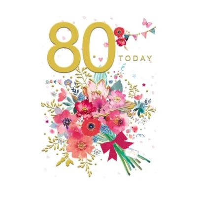 Image of Greeting Card (WW K256) Female 80th Birthday Bouquet of Flowers From the Pinata Range Foil Finish