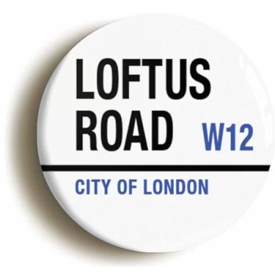Image of Ozorath Loftus Road City of London W12 Button Badge (1inch / 25mm diameter)