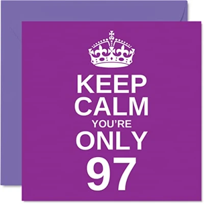Image of Funny 97th Birthday Cards for Men Woman Keep Calm Fun Happy Card Nanny Grandpa Nan Grandma Great Grandad Gran Granny Dad Mum, 145mm x Joke Humour Greeting