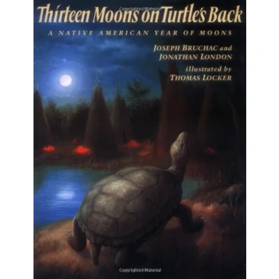 Image of Thirteen Moons on Turtle&#039;s Back: A Native American Year of