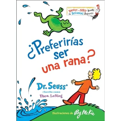 Image of ¿Preferirías Ser Una Rana? (Would You Rather Be a Bullfrog? Spanish Edition) (Bright &amp; Early Books)