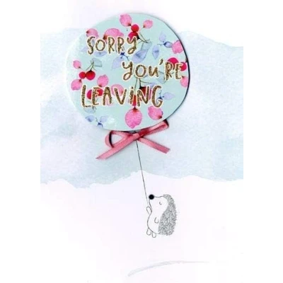 Image of Sorry You Are Leaving Greeting Card Second Nature Just To Say Cards