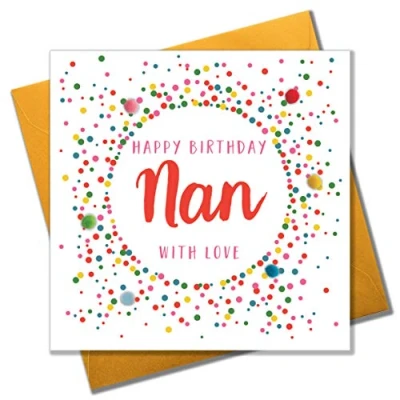 Image of Pom POM028 &quot;Happy Birthday Nan, with Love&quot; Greeting Card