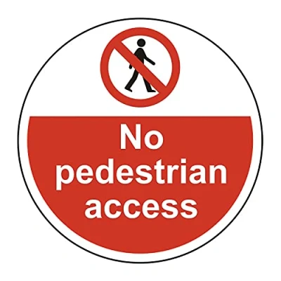 Image of No Pedestrian Access Floor Sticker Safety Sign, Hard Wearing Non Slip/Abrasive Lamination, R9 Grade For Slip Resistance, High Strength Adhesive Backing, 400mm Diameter