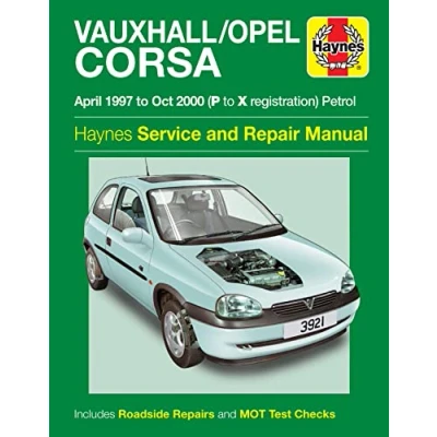 Image of Vauxhall/Opel Corsa Petrol (Apr 97 Oct 00) Haynes Repair Manual (Paperback)