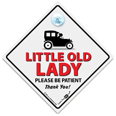 Image of Little Old Lady Please Be Patient Car Sign, Driver Elderly Joke Suction Cup Sign 14cm x