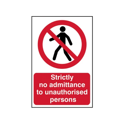 Image of Spectrum Industrial Strictly No Admittance to Unauthorised Persons PVC (400 x 600mm)