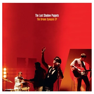 Image of The Last Shadow Puppets Dream Synopsis EP 180gm 2016 UK 12&quot; vinyl RUG799T
