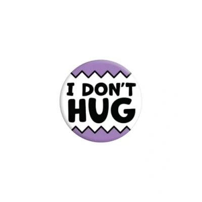 Image of Grindstore I Don&#039;t Hug Badge
