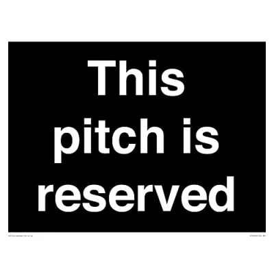 Image of This pitch is reserved Sign 400x300mm A3L