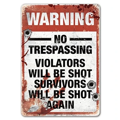 Image of Warning Trespassers will be shot Metal Wall Sign Plaque Funny, guns, shooting