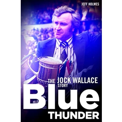 Image of Blue Thunder: The Jock Wallace Story