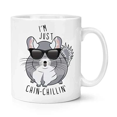 Image of I&#039;m Just Chinchillin&#039; Chinchilla 10oz Mug Cup