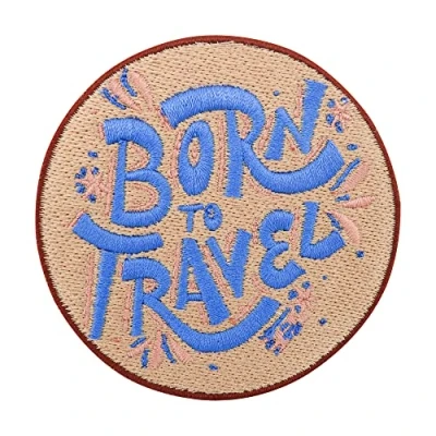 Image of Born to Travel Iron on Patch Backpacker Embroidery Patches, Vacation Patch, Trip ironable Badges Finally Home