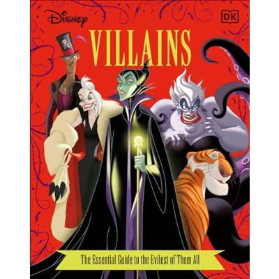 Image of Disney Villains the Essential Guide, New Edition: Guide to Evilest of Them All (Dk Guides)