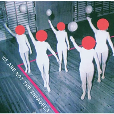 Image of Infadels We Are Not The 2006 UK CD album WALLCD036
