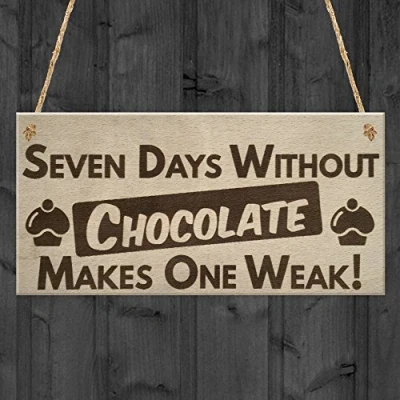 Image of RED OCEAN Chocolate Weak Funny Friendship Hanging Plaque Chocoholic Sign