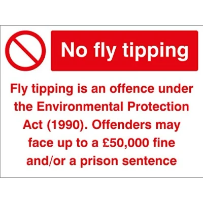 Image of Road Signs No fly tipping Offenders will be prosecuted Rigid Plastic