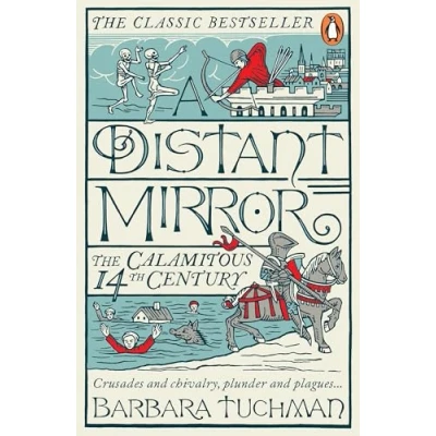 Image of A Distant Mirror: The Calamitous 14th Century