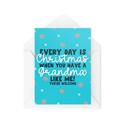 Image of Funny Novelty Christmas Cards Every Day Is When You Have A Grandma Present Xmas Celebration Banter CBH1372