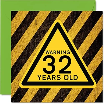 Image of Fun 32nd Birthday Cards for Men Women Warning Happy Card Dad Mum Son Daughter Brother Sister Uncle Auntie Cousin, 145mm x Funny Humour Joke Greeting