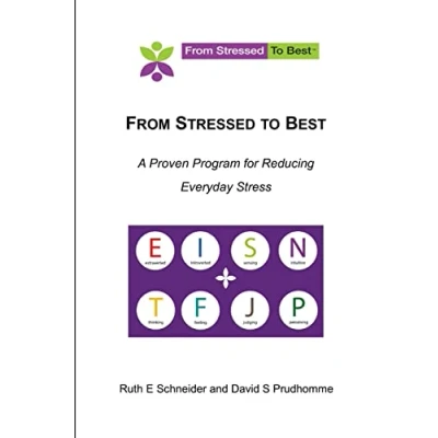 Image of From Stressed To Best A Proven Program For Reducing Everyday Stress