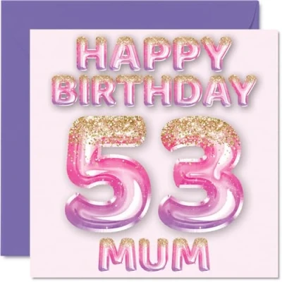 Image of 53rd Birthday Card for Mum Pink &amp; Purple Glitter Balloons Happy Cards 53 Year Old Mother from Son Daughter, 145mm x Bday Greeting Gift